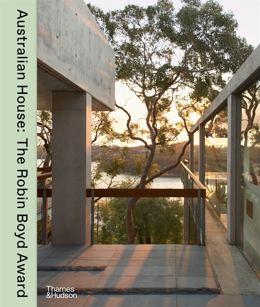 Australian House: The Robin Boyd Award Book